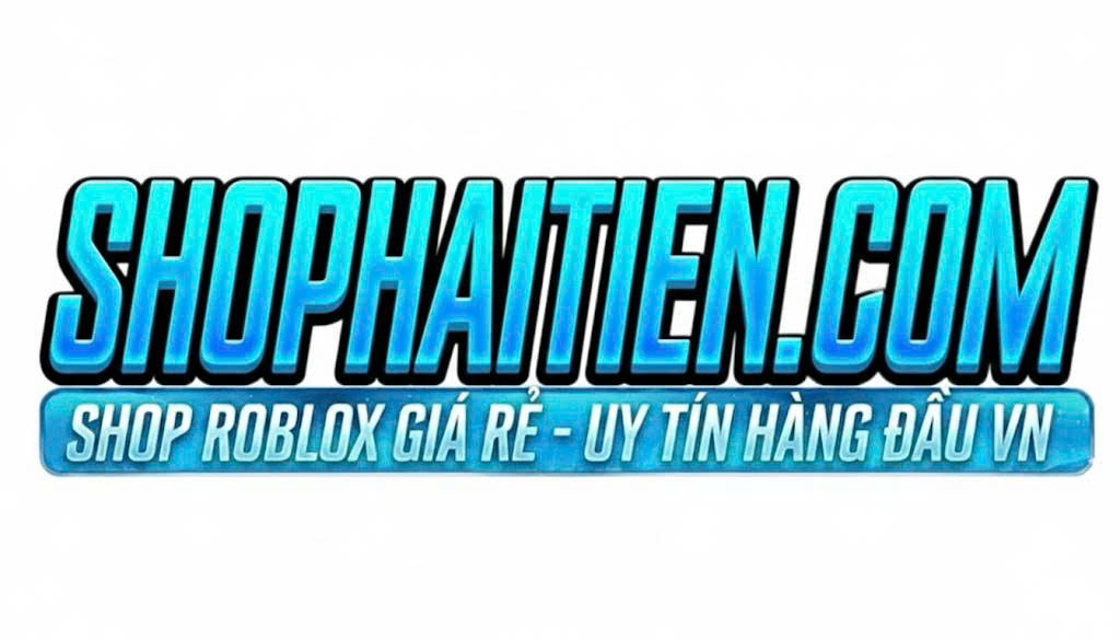 SHOPHAITIEN.COM - SHOP ROBLOX UY TÍN